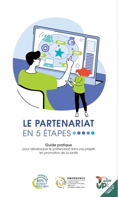 Le partenariat en 5 étapes : guide pratique pour développer le partenariat dans vos projets en promotion de la santé