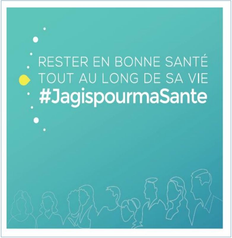Rester en bonne santé tout au long de sa vie : #JagispourmaSante