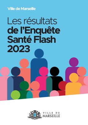 Résultats de l'enquête Santé Flash 2023 à Marseille
