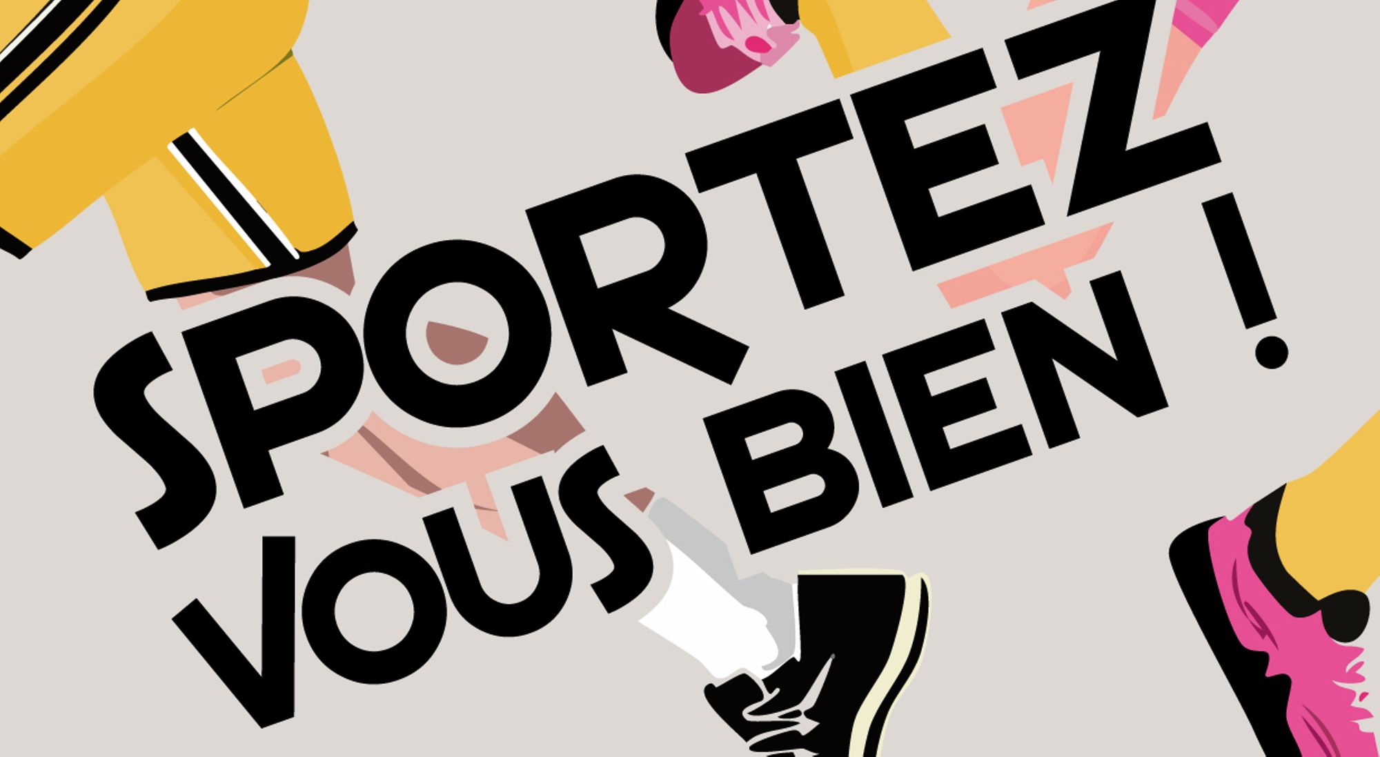 Sportez-vous bien !