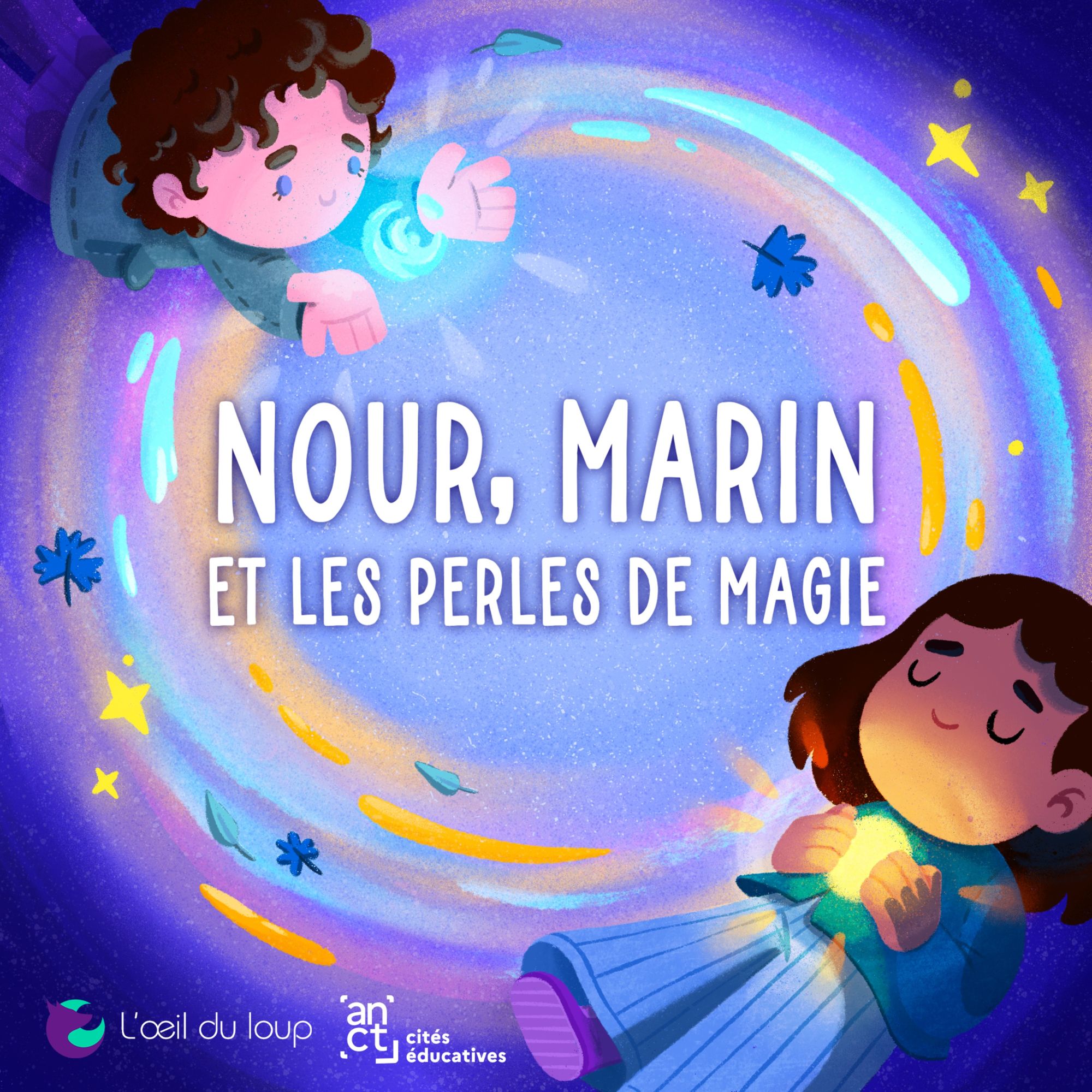 Série audio éducative : "Nour, Marin et les perles de magie"