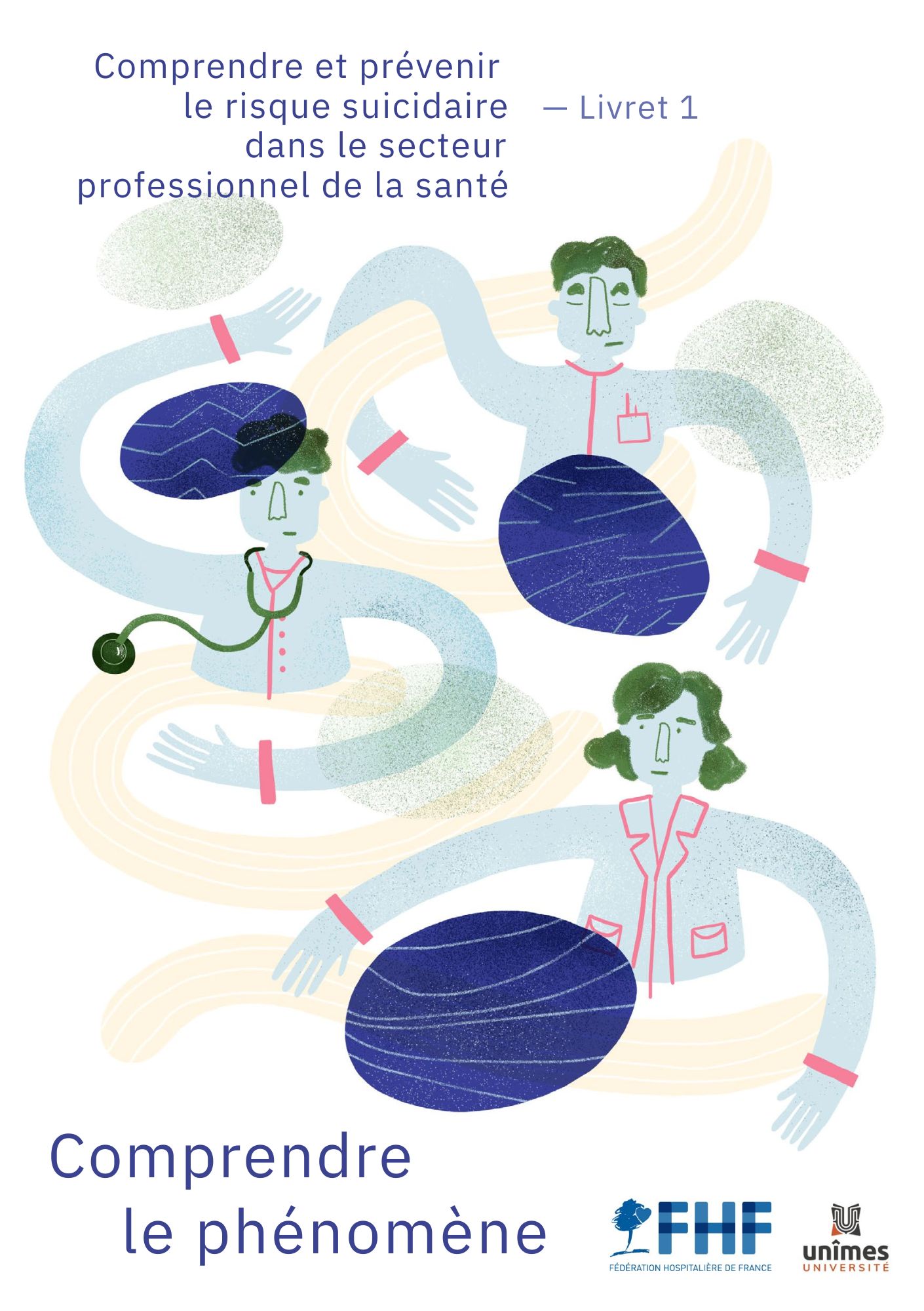 Guide "Comprendre et prévenir le risque suicidaire dans le secteur professionnel de la santé"