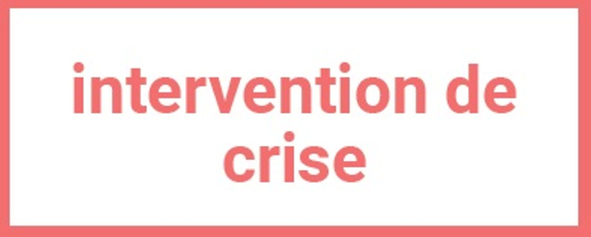 Module Intervention de crise